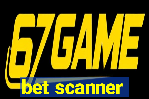 bet scanner